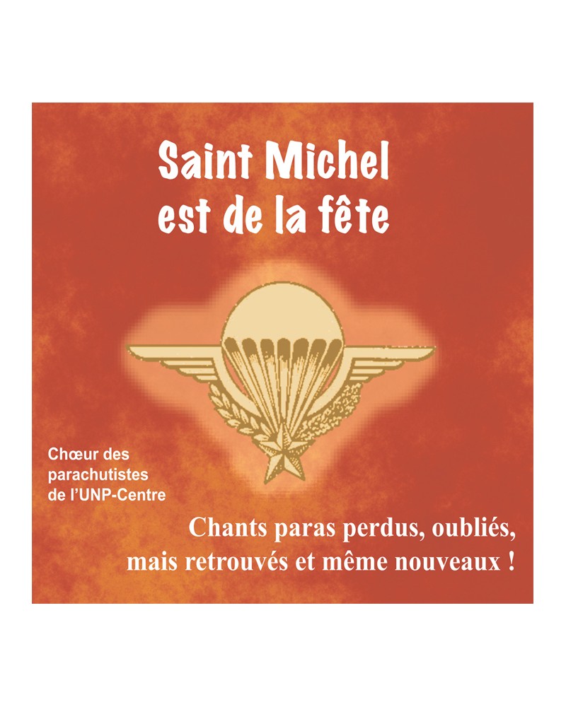CD CD Saint Michel est de la fête, Chants paras perdus, oubliés, retrouvés et même nouveaux !